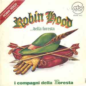 I Compagni Della Foresta - Robin Hood...Della Foresta
