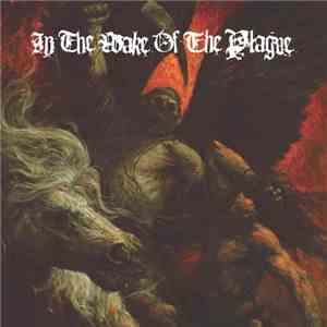 In The Wake Of The Plague - In The Wake Of The Plague