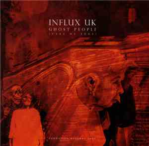 Influx UK - Ghost People (Take My 2004)