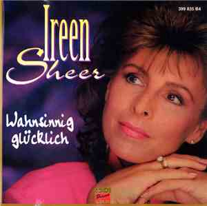 Ireen Sheer - Wahnsinnig Glücklich