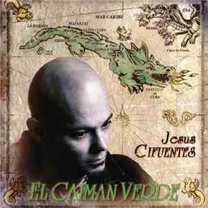 Jesus Cifuentes - El Caiman Verde