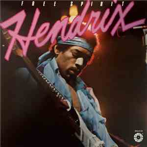 Jimi Hendrix - Free Spirit