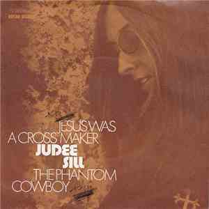 Judee Sill - Jesus Was A Cross Maker