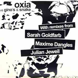 Oxia vs. Gino's & Snake - Seven Remixes