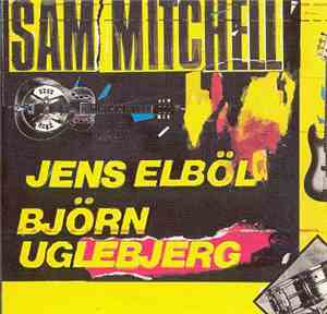 Sam Mitchell / Jens Elböl / Björn Uglebjerg - Sam Mitchell / Jens Elböl / B ...