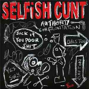 Selfish Cunt - Authority Confrontation
