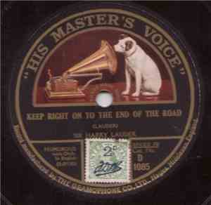 Sir Harry Lauder - Keep Right On To The End Of The Road / The Road To The I ...