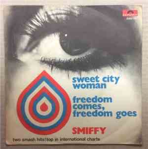 Smiffy  - Sweet City Woman / Freedom Comes, Freedom Goes