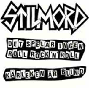 Stilmord - Det Spelar Ingen Roll Rock N Roll
