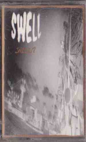 Swell - ...Well?