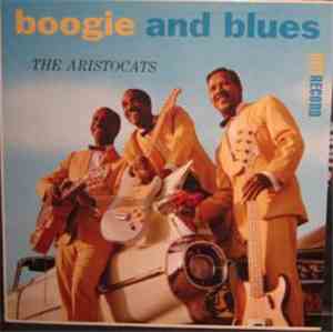 The Aristocats - Boogie And Blues