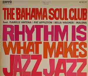 The Bahama Soul Club / Isabelle Antena / Pat Appleton / Bella Wagner / Male ...