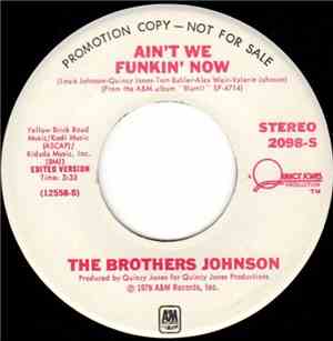 The Brothers Johnson - Ain't We Funkin' Now