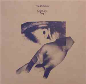 The Districts  - Ordinary Day