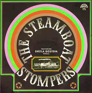 The Steamboat Stompers Featuring Svetla Gosteva - The Steamboat Stompers