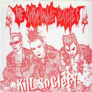 The Strychnine Babies - Kill Society b/w Dead Love