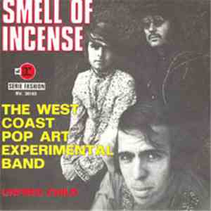 The West Coast Pop Art Experimental Band - Smell Of Incense