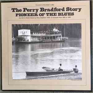 Various - The Perry Bradford Story: Pioneer Of The Blues