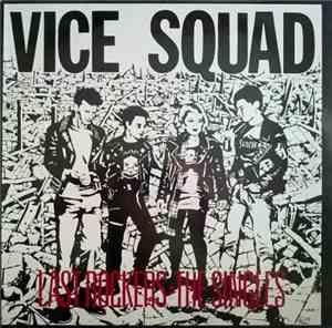 Vice Squad - Last Rockers: The Singles