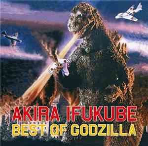 Akira Ifukube - Best Of Godzilla