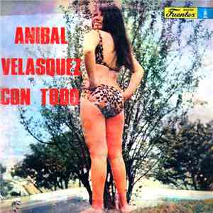 Aníbal Velásquez - Con Todo
