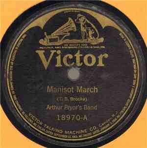 Arthur Pryor's Band - Manisot March / Kilties March