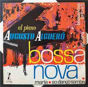 Augusto Algueró - Al Piano Bossa Nova