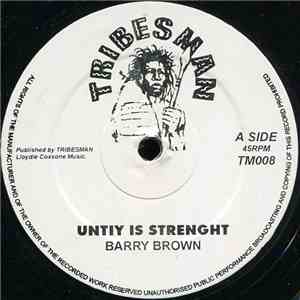 Barry Brown / Drummie Benji - Unity Is Strength / Higher Region