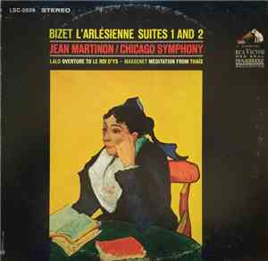 Bizet / Lalo / Massenet - Jean Martinon / Chicago Symphony - L'Arlésienne S ...