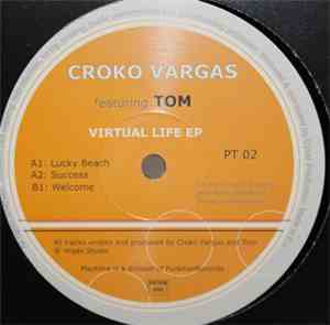 Croko Vargas Featuring Tom  - Virtual Life EP