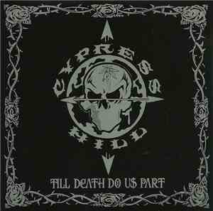 Cypress Hill - Till Death Do Us Part