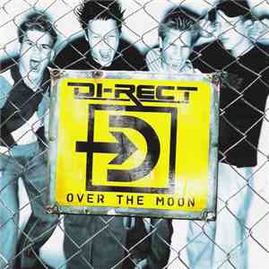 Di-Rect - Over The Moon