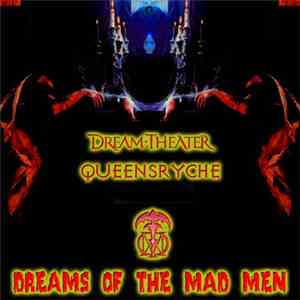 Dream Theater - Dreams Of The Mad Men