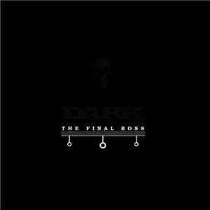 DäRk - The Final Boss