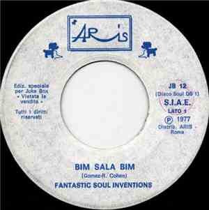 Fantastic Soul Invention / Franco Cristalli - Bim Sala Bim / Una Donna Sola