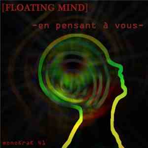 Floating Mind - En Pensant À Vous