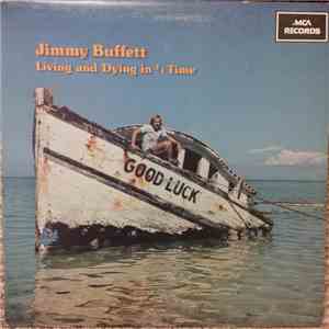Jimmy Buffett - Living And Dying In 3/4 Time