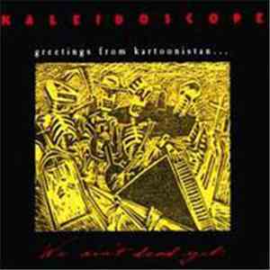 Kaleidoscope  - Greetings From Kartoonistan...