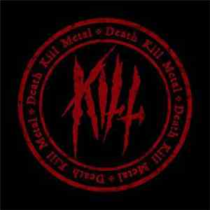 Kill  - Death Kill Metal