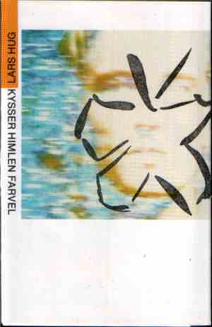 Lars H.U.G. - Kysser Himlen Farvel