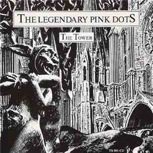 Legendary Pink Dots - The Tower