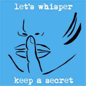 Let's Whisper - Keep A Secret