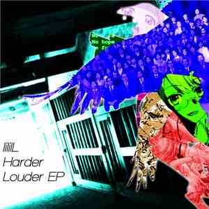 lililL - Harder Louder EP