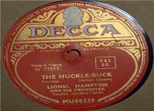 Lionel Hampton And His Orchestra - The Huckle-Buck / Lavender Coffin