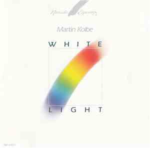 Martin Kolbe - White Light