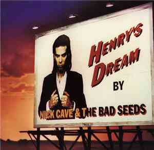 Nick Cave & The Bad Seeds - Henry's Dream