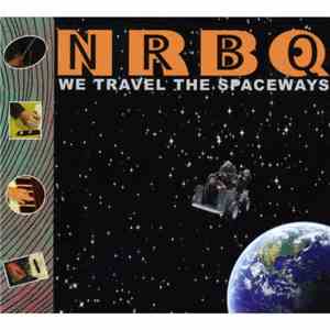 NRBQ - We Travel The Spaceways
