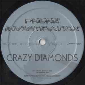Phunk Investigation - Crazy Diamonds