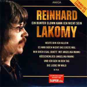 Reinhard Lakomy - Ein Bunter Clown Kann Ich Nicht Sein