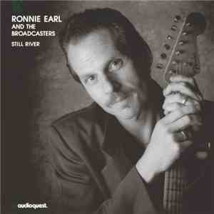 Ronnie Earl And The Broadcasters - Still River
